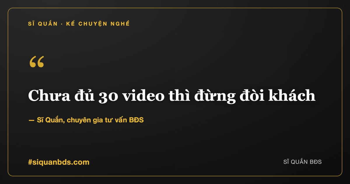 Chưa đủ 30 video thì đừng đòi khách — Sĩ Quắn kể chuyện nghề